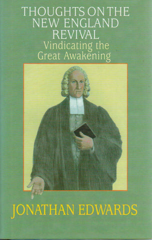 Thoughts on the New England Revival: Vindicating the Great Awakening