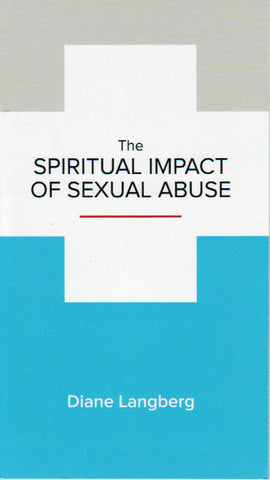 NewGrowth Minibooks - The Spiritual Impact of Sexual Abuse