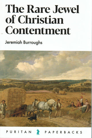 Puritan Paperbacks - The Rare Jewel of Christian Contentment