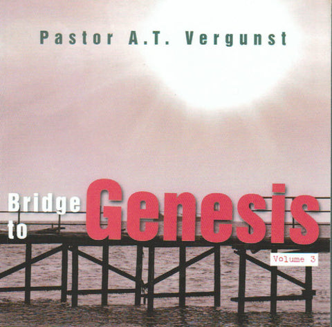 Bridge to Genesis Volume 3