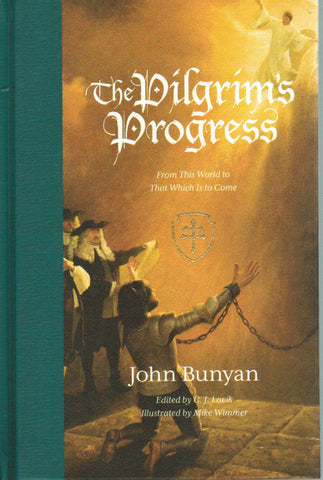 The Pilgrim's Progress: From This World to That Which is to Come