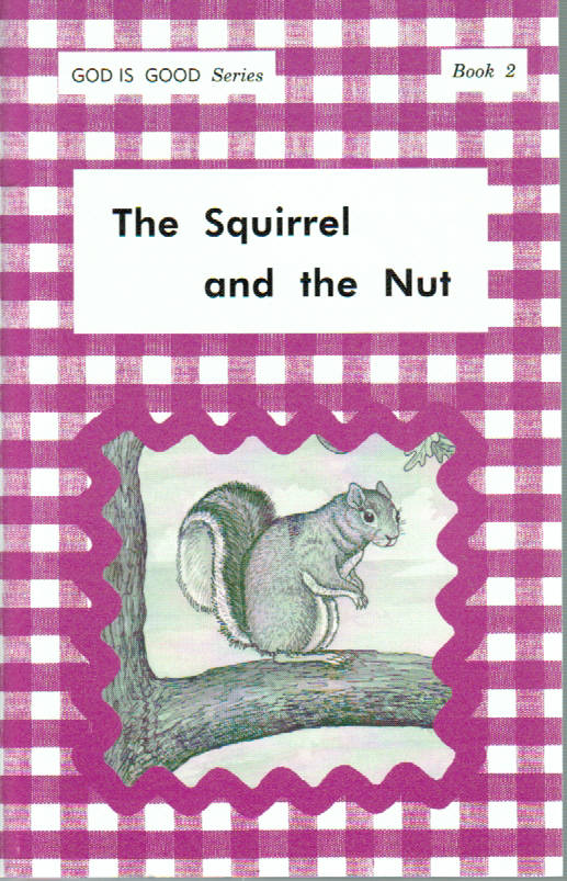 God is Good Series - The Squirrel and the Nut