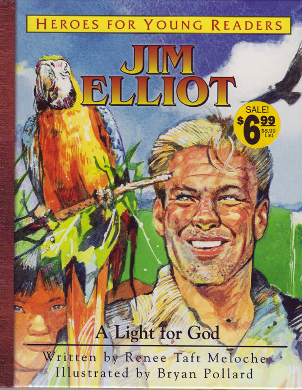 Heroes for Young Readers - Jim Elliot: A Light for God
