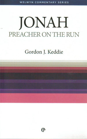 Welwyn Commentary Series - Jonah: Preacher on the Run