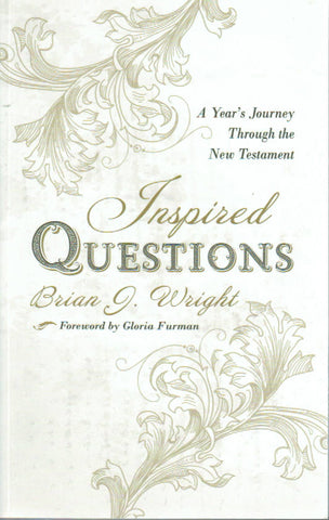Inspired Questions: A Year's Journey Through the New Testament