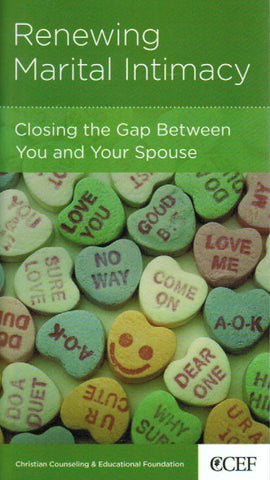 NewGrowth Minibooks - Renewing Marital Intimacy: Closing the Gap Between You and Your Spouse