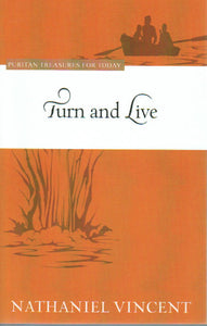 Puritan Treasures for Today - Turn and Live