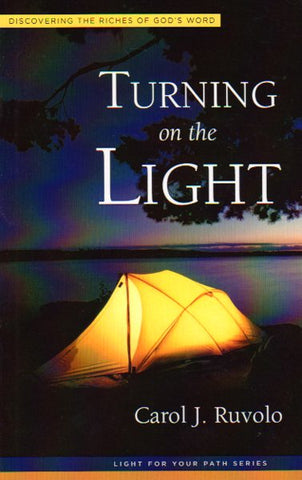 Light For Your Path Series - Turning on the Light