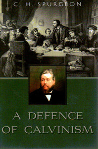 A Defence of Calvinism