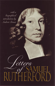 Letters of Samuel Rutherford, unabridged