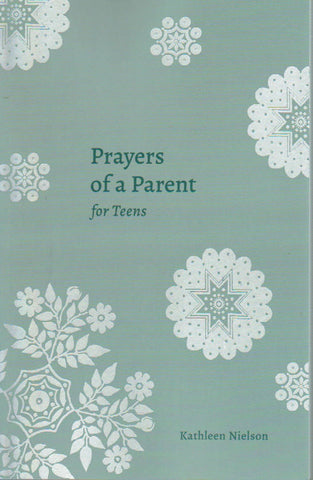 Prayers of a Parent for Teens