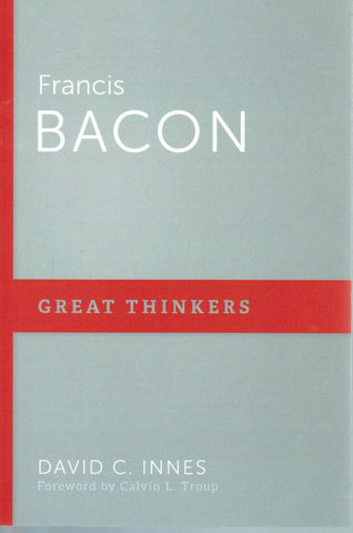 Great Thinkers - Francis Bacon