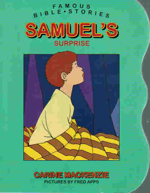 Famous Bible Stories - Samuel's Surprise