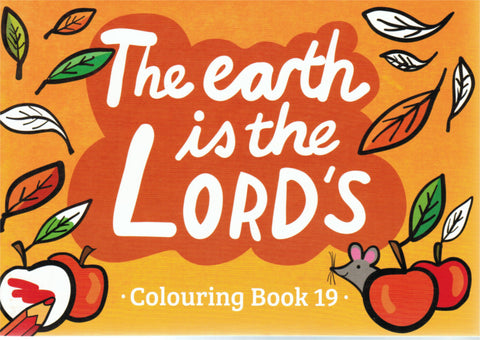 TBS Colouring Book 19 - The Earth is the Lord's
