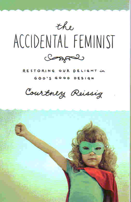 The Accidental Feminist