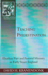 Reformed Historical-Theological Studies - Teaching Predestination