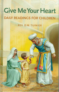 Give Me Your Heart: Daily Readings for Children