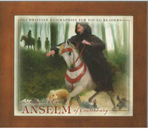 Christian Biographies for Young Readers - Anselm of Canterbury
