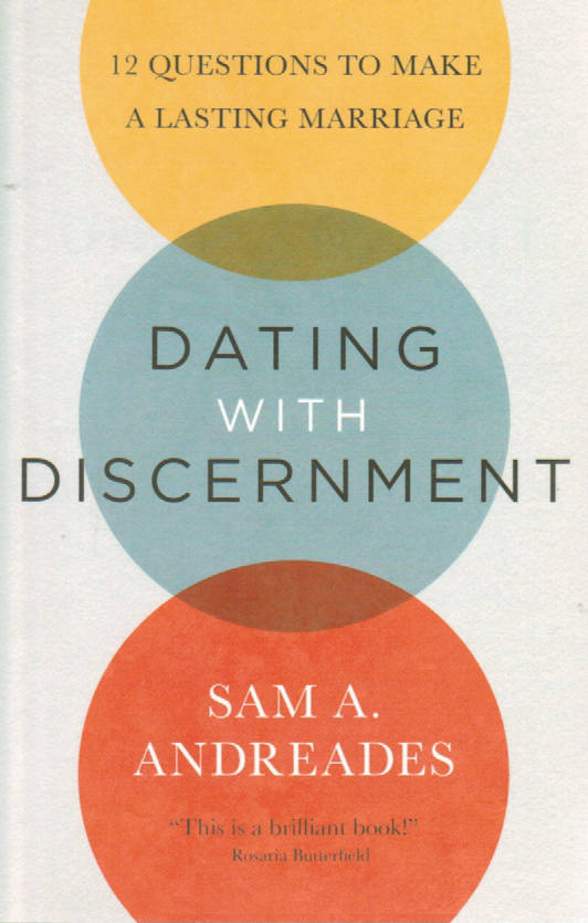 Dating With Discernment: 12 Questions to Make a Lasting Marriage