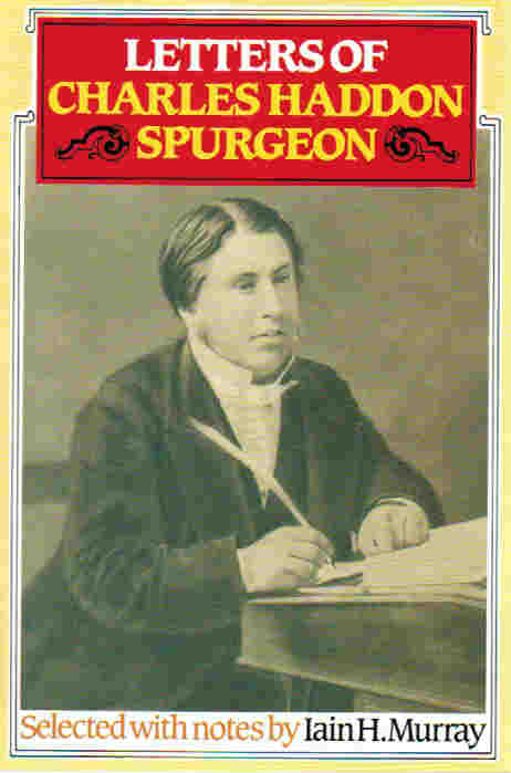 Letters of Charles Haddon Spurgeon