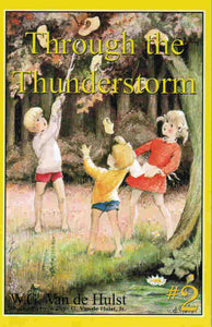 Stories Children Love # 2 - Through the Thunderstorm