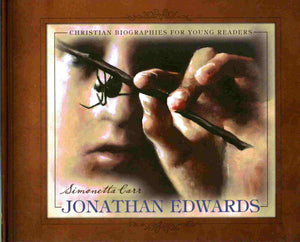 Christian Biographies for Young Readers - Jonathan Edwards