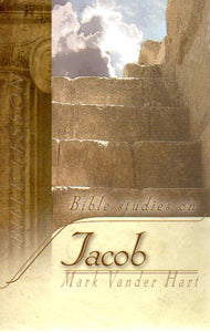 Reformed Fellowship Bible Study - Bible Studies on Jacob