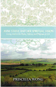 Anne Steele and Her Spiritual Vision