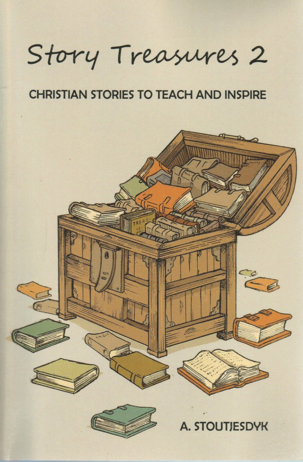 Story Treasures 2: Christian Stories to Teach and Inspire