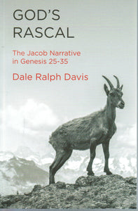 God's Rascal: The Jacob Narrative in Genesis 25-35