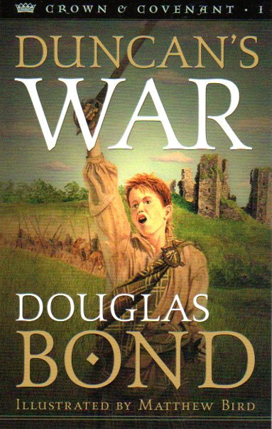 Crown & Covenant Series - Duncan's War