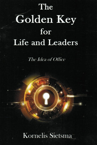 The Golden Key for Life and Leaders: The Idea of Office