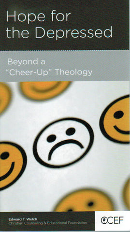 NewGrowth Minibooks - Hope for the Depressed: Beyond a "Cheer-Up" Theology