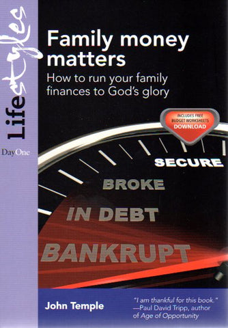 Family Money Matters: How to Run Your Family Finances to God's Glory