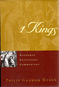 Reformed Expository Commentary - 1 Kings
