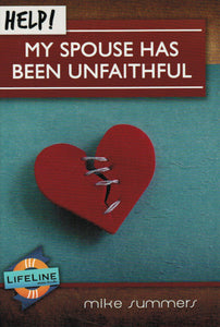 LifeLine mini-book - Help! My Spouse Has Been Unfaithful
