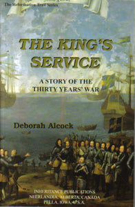 The King's Service: A Story of the Thirty Years' War