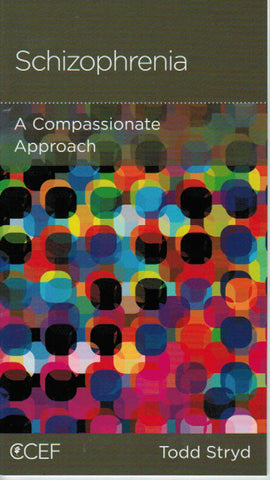 NewGrowth Minibooks - Schizophrenia: A Compassionate Approach