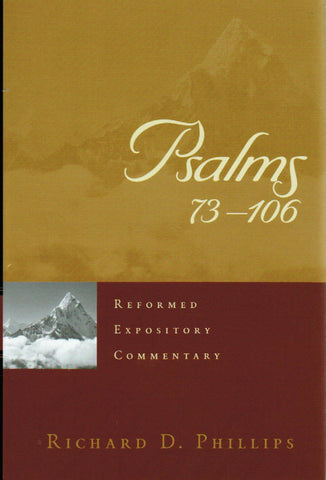 Reformed Expository Commentary - Psalms 73 - 106