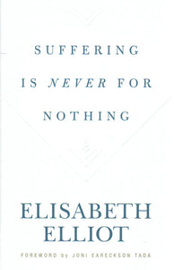 Suffering is Never for Nothing