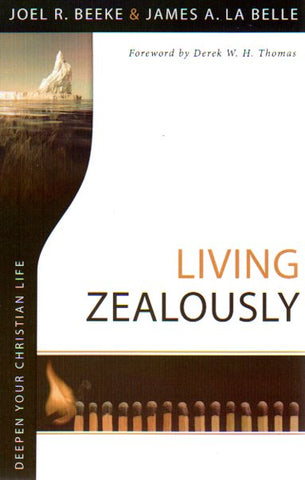 Deepen Your Christian Life - Living Zealously