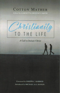 Christianity to the Life: A Call to Imitate Christ