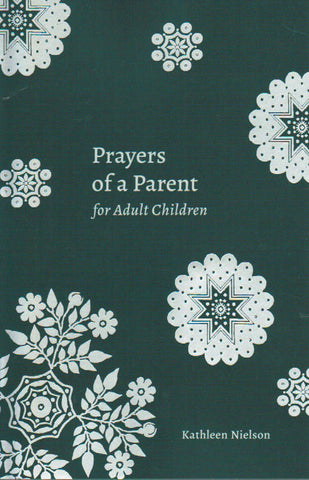 Prayers of a Parent for Adult Children