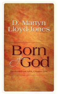 Born of God: Sermons from John 1