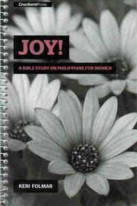 Joy! A Bible Study on Philippians for Women