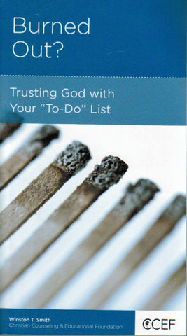 NewGrowth Minibooks - Burned Out? Trusting God with Your `To-Do` List