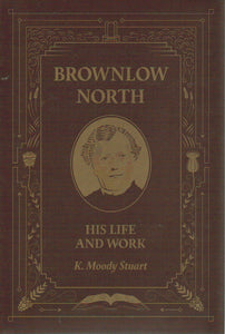 Brownlow North: His Life and Work