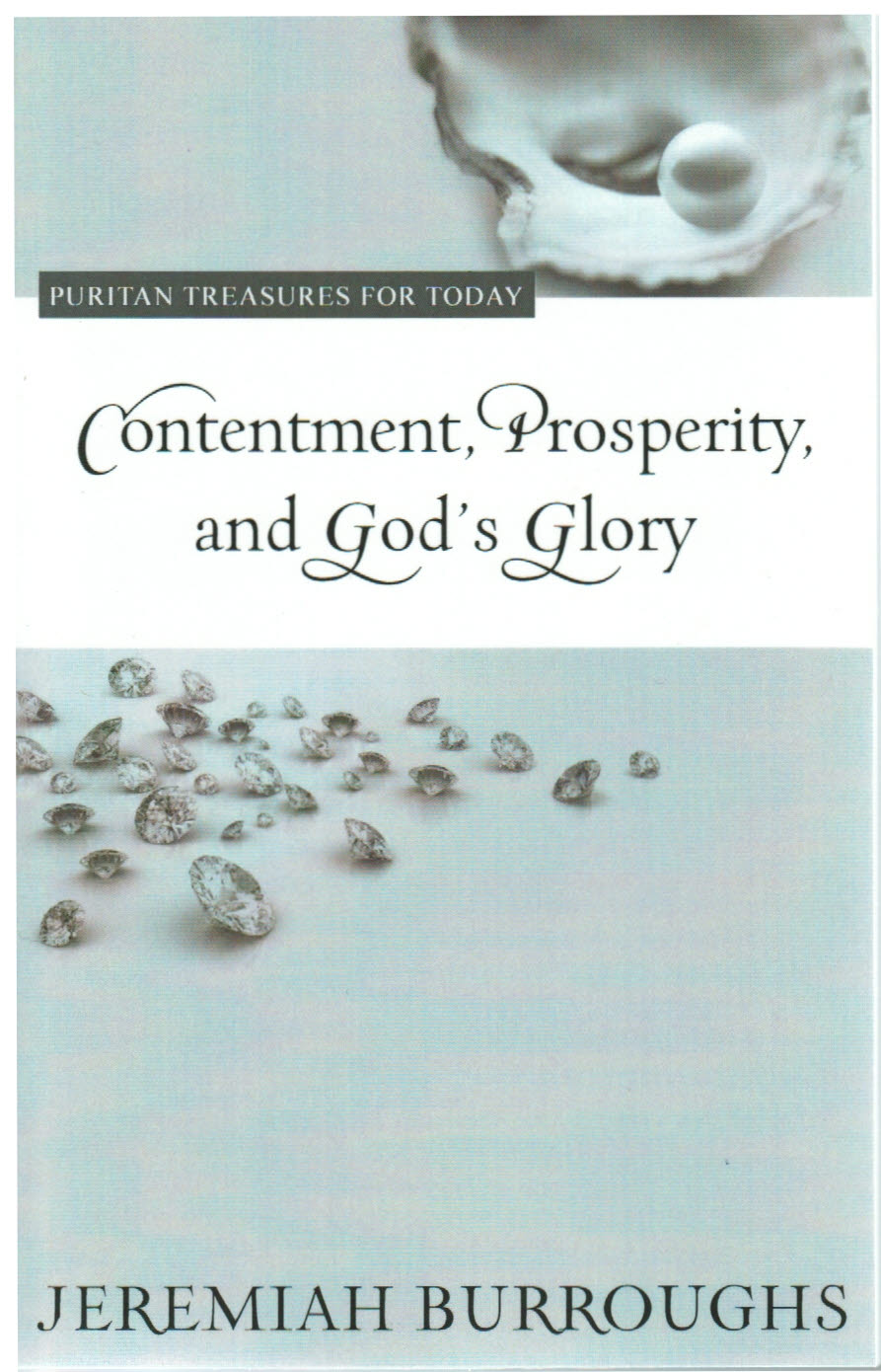 Puritan Treasures for Today - Contentment, Prosperity and God's Glory