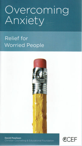 NewGrowth Minibooks - Overcoming Anxiety: Relief for Worried People