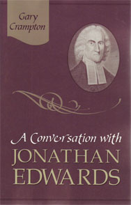 A Conversation with Jonathan Edwards